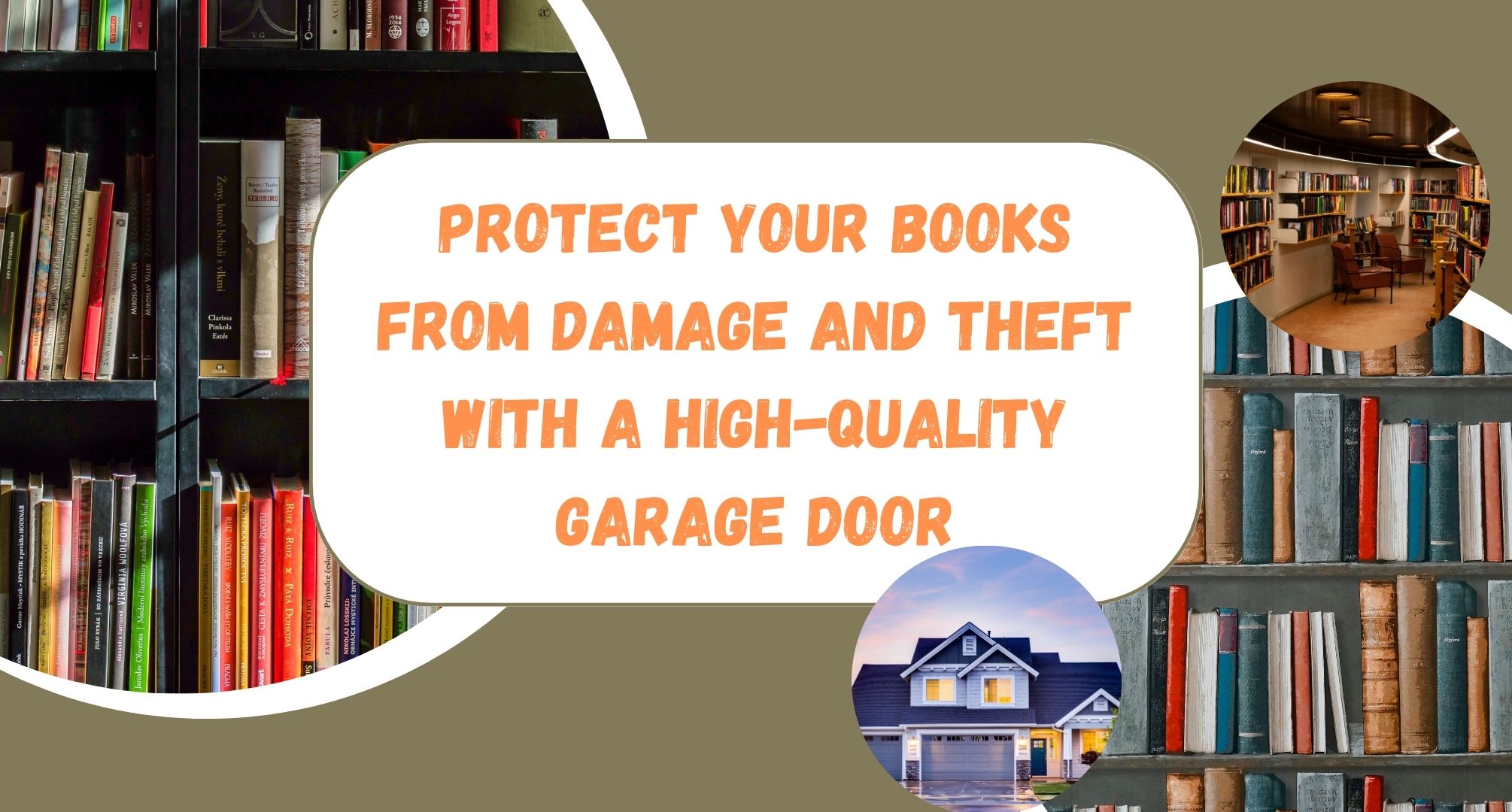 Protect Your Books from Damage and Theft with a High-Quality Garage Door